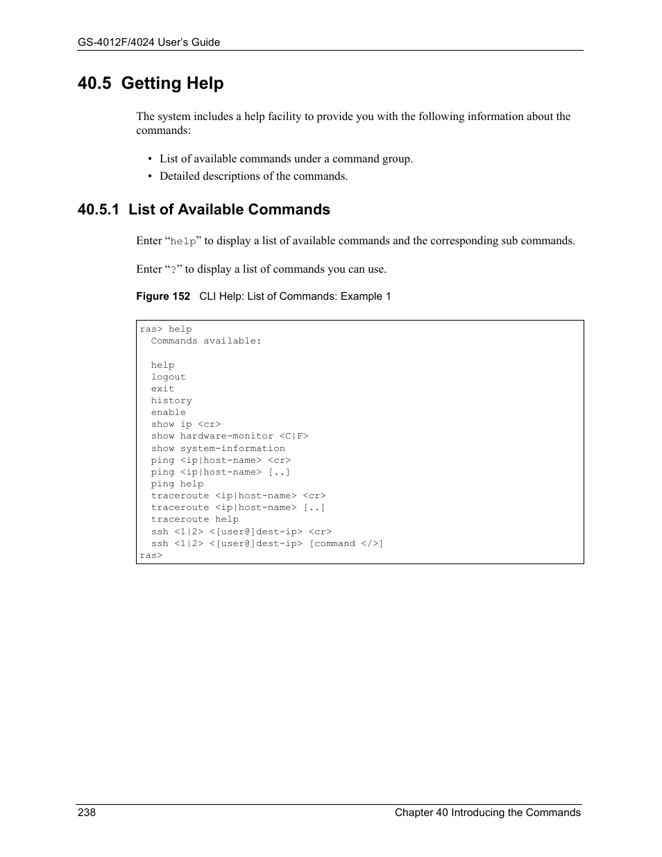 5 getting help, 1 list of available commands, Figure 152 cli help: list of commands: example 1 | ZyXEL Communications ZyXEL Dimension GS-4012F User Manual | Page 239 / 327