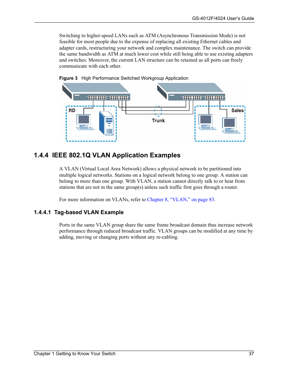 4 ieee 802.1q vlan application examples, 1 tag-based vlan example | ZyXEL Communications ZyXEL Dimension GS-4012F User Manual | Page 38 / 327
