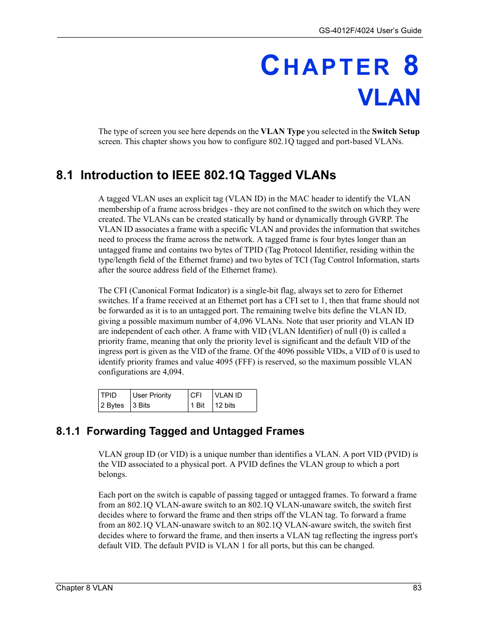 Vlan, 1 introduction to ieee 802.1q tagged vlans, 1 forwarding tagged and untagged frames | Chapter 8 vlan | ZyXEL Communications ZyXEL Dimension GS-4012F User Manual | Page 84 / 327