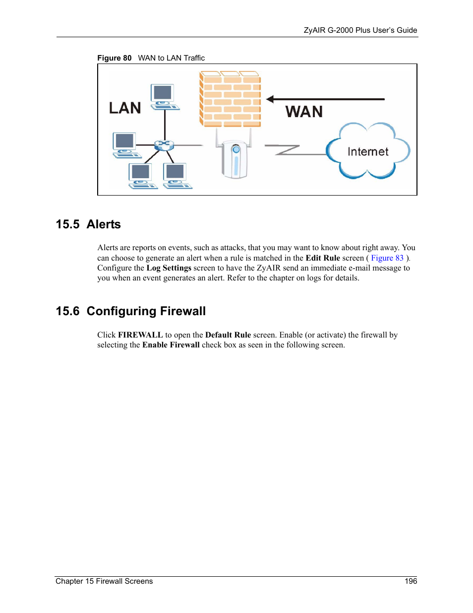 5 alerts, 6 configuring firewall, 5 alerts 15.6 configuring firewall | Figure 80 wan to lan traffic | ZyXEL Communications G-2000 Plus User Manual | Page 197 / 430
