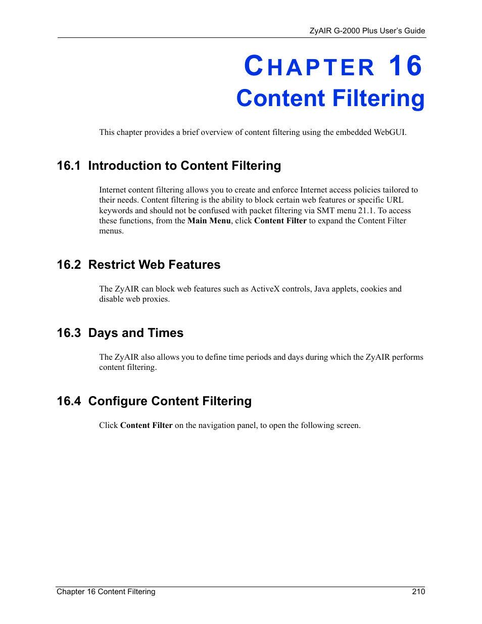 Content filtering, 1 introduction to content filtering, 2 restrict web features | 3 days and times, 4 configure content filtering, Chapter 16 content filtering | ZyXEL Communications G-2000 Plus User Manual | Page 211 / 430