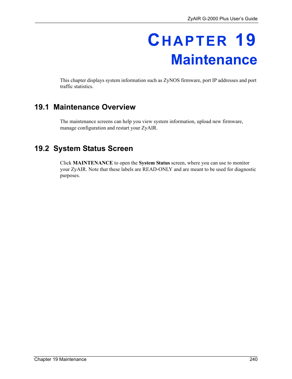 Maintenance, 1 maintenance overview, 2 system status screen | Chapter 19 maintenance, 1 maintenance overview 19.2 system status screen | ZyXEL Communications G-2000 Plus User Manual | Page 241 / 430