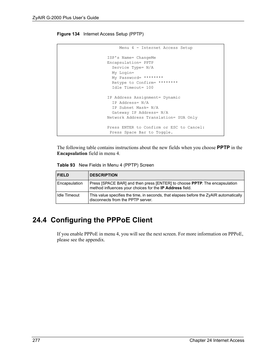 4 configuring the pppoe client, Figure 134 internet access setup (pptp), Table 93 new fields in menu 4 (pptp) screen | ZyXEL Communications G-2000 Plus User Manual | Page 278 / 430