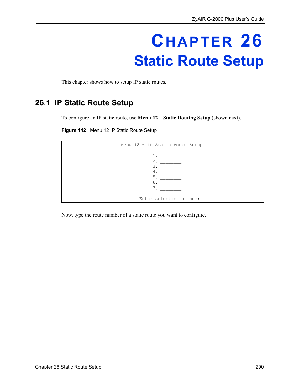 Static route setup, 1 ip static route setup, Chapter 26 static route setup | Figure 142 menu 12 ip static route setup | ZyXEL Communications G-2000 Plus User Manual | Page 291 / 430