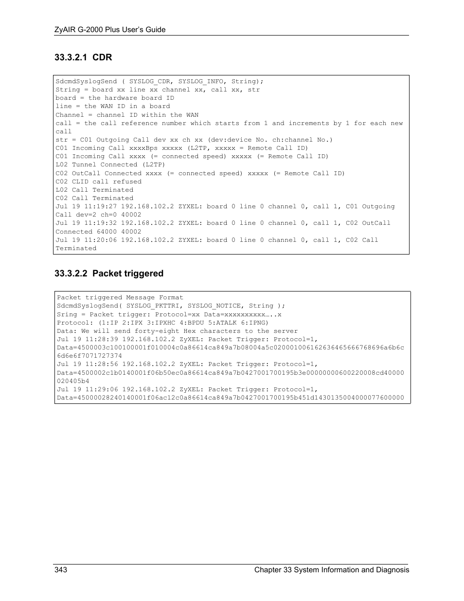 1 cdr, 2 packet triggered, 1 cdr 33.3.2.2 packet triggered | ZyXEL Communications G-2000 Plus User Manual | Page 344 / 430