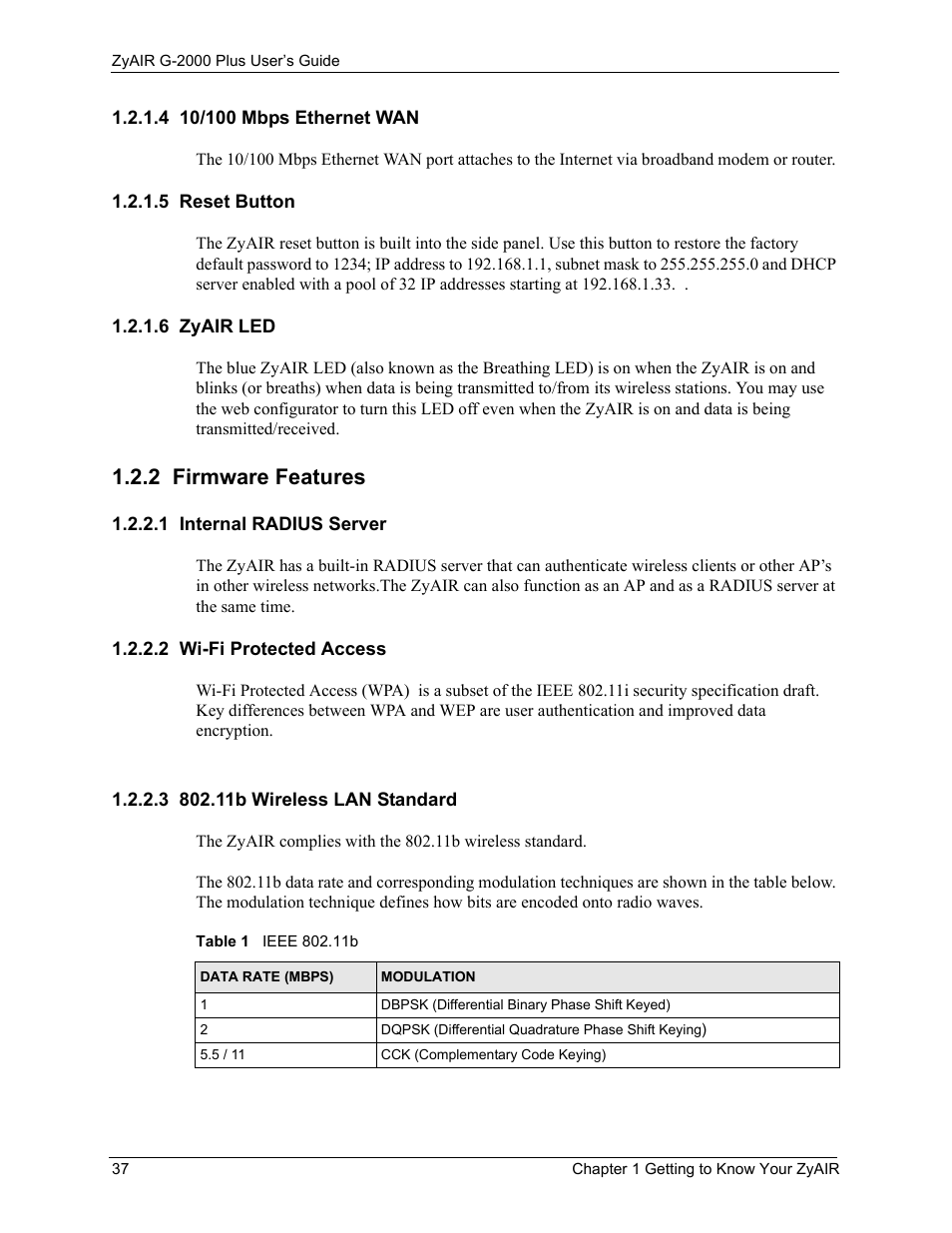 4 10/100 mbps ethernet wan, 5 reset button, 6 zyair led | 2 firmware features, 1 internal radius server, 2 wi-fi protected access, 3 802.11b wireless lan standard, Table 1 ieee 802.11b | ZyXEL Communications G-2000 Plus User Manual | Page 38 / 430