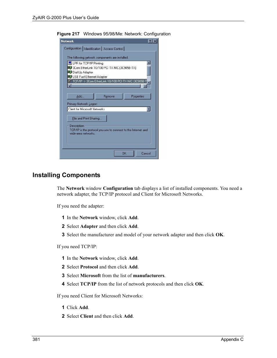 Installing components | ZyXEL Communications G-2000 Plus User Manual | Page 382 / 430