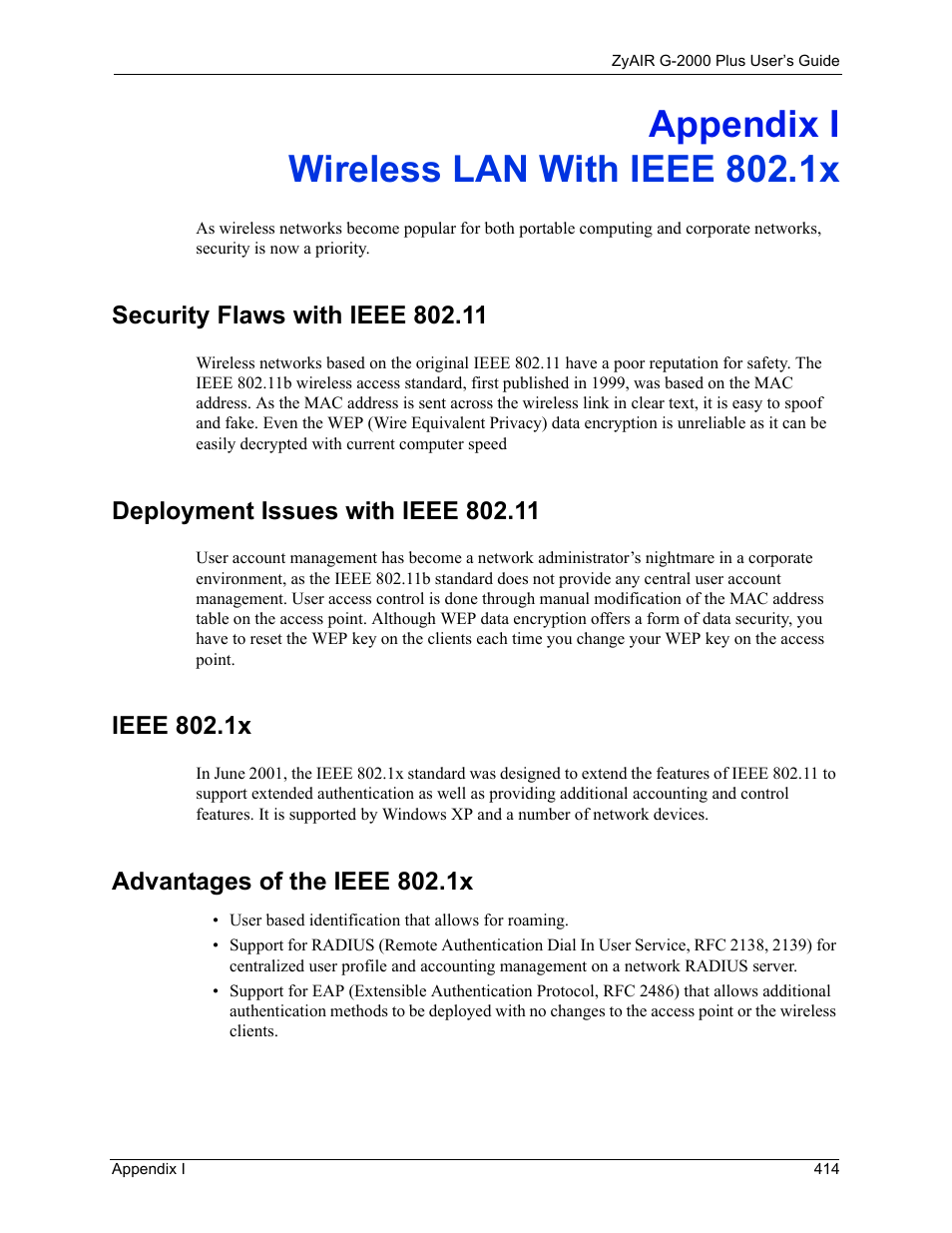 Appendix i, Wireless lan with ieee 802.1x, Security flaws with ieee 802.11 | Deployment issues with ieee 802.11, Ieee 802.1x, Advantages of the ieee 802.1x, Appendix i wireless lan with ieee 802.1x | ZyXEL Communications G-2000 Plus User Manual | Page 415 / 430