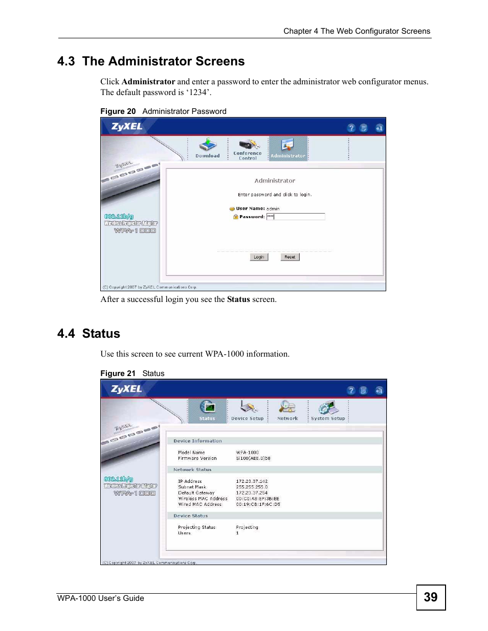 3 the administrator screens, 4 status, 3 the administrator screens 4.4 status | Figure 20 administrator password figure 21 status, 39 4.3 the administrator screens | ZyXEL Communications WPA-1000 User Manual | Page 39 / 160