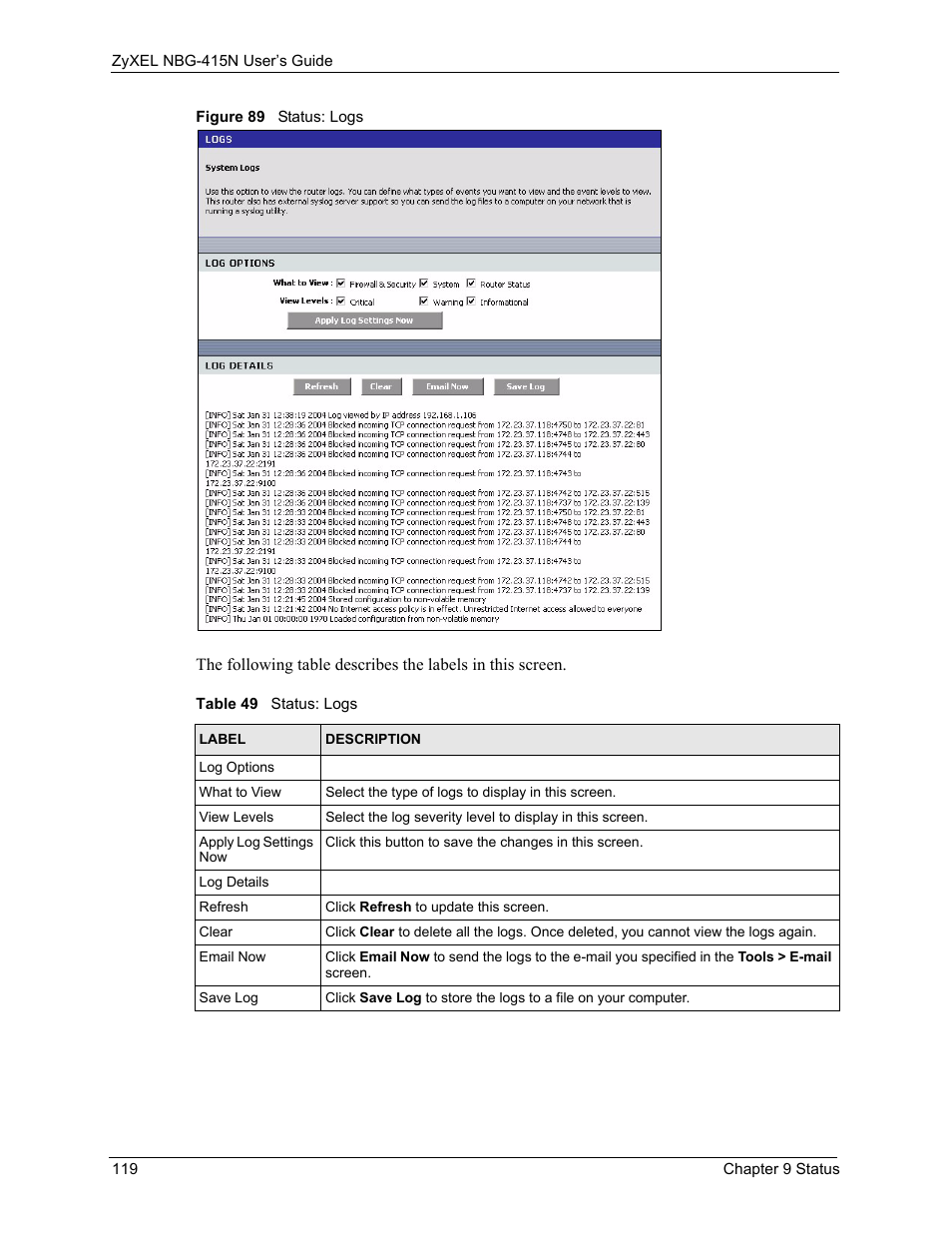 Figure 89 status: logs, Table 49 status: logs | ZyXEL Communications NBG-415N User Manual | Page 119 / 155