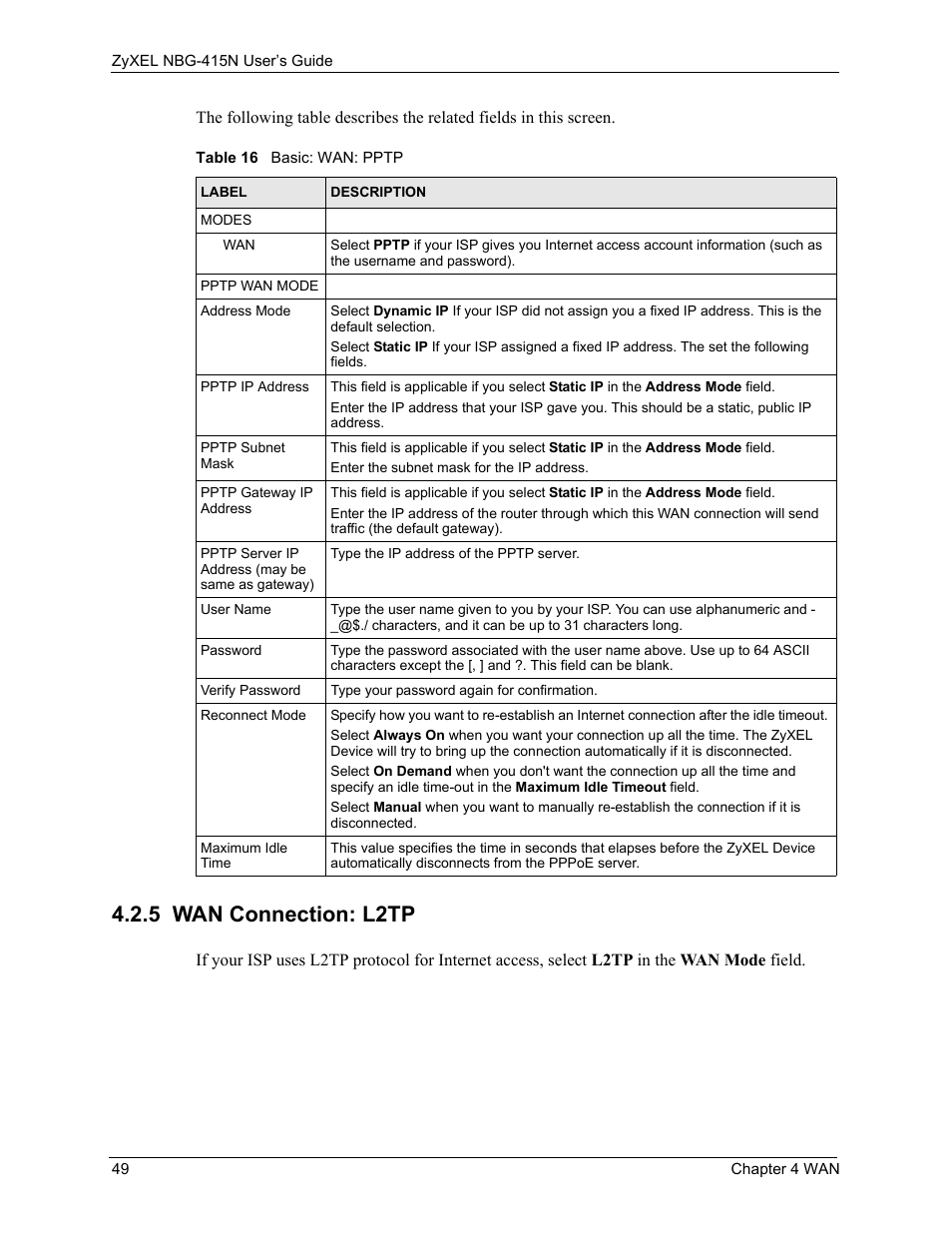 5 wan connection: l2tp, Table 16 basic: wan: pptp | ZyXEL Communications NBG-415N User Manual | Page 49 / 155