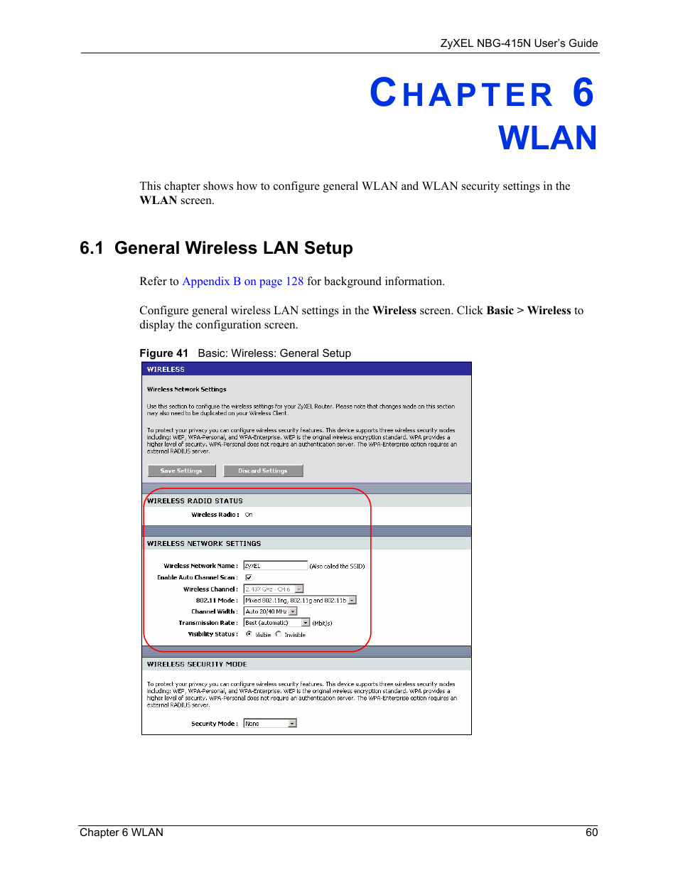 Wlan, 1 general wireless lan setup, Chapter 6 wlan | Figure 41 basic: wireless: general setup | ZyXEL Communications NBG-415N User Manual | Page 60 / 155