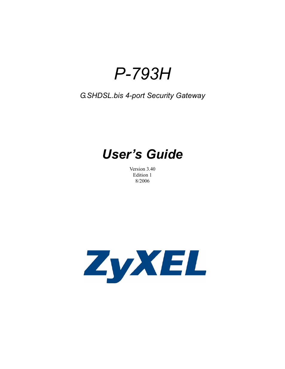 ZyXEL Communications G.SHDSL.bis 4-port Security Gateway P-793H User Manual | 432 pages