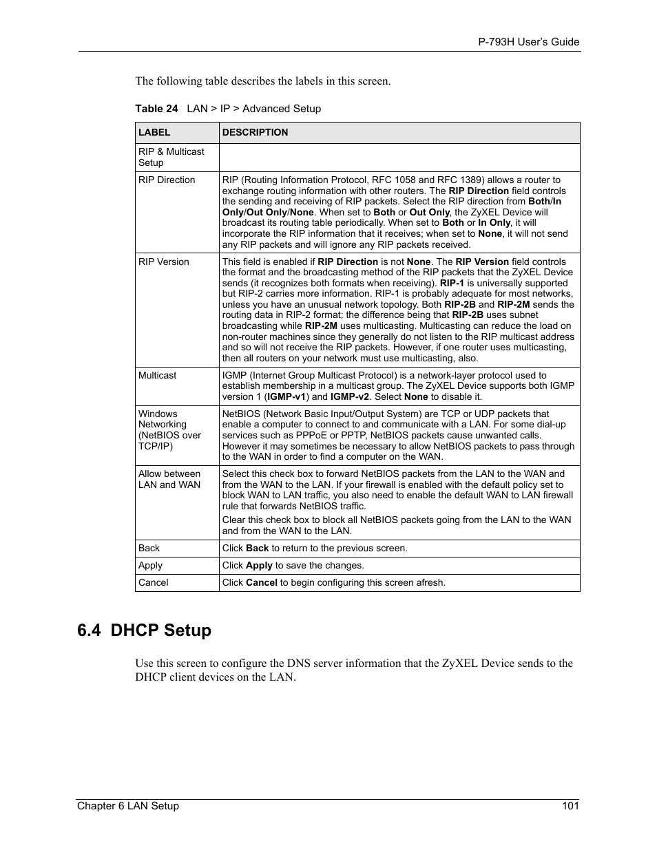 4 dhcp setup, Table 24 lan > ip > advanced setup | ZyXEL Communications G.SHDSL.bis 4-port Security Gateway P-793H User Manual | Page 101 / 432