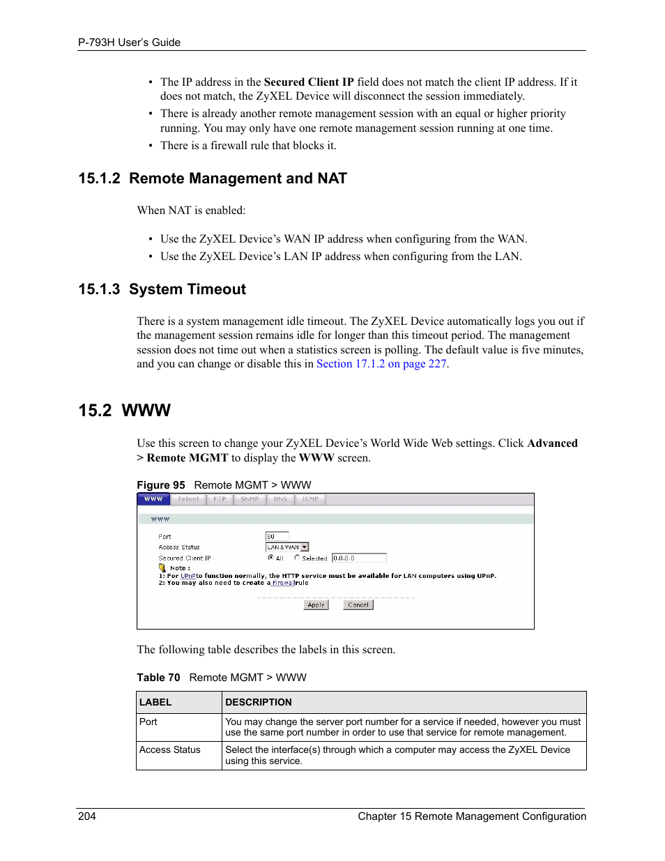 2 remote management and nat, 3 system timeout, 2 www | 2 remote management and nat 15.1.3 system timeout, Figure 95 remote mgmt > www, Table 70 remote mgmt > www | ZyXEL Communications G.SHDSL.bis 4-port Security Gateway P-793H User Manual | Page 204 / 432
