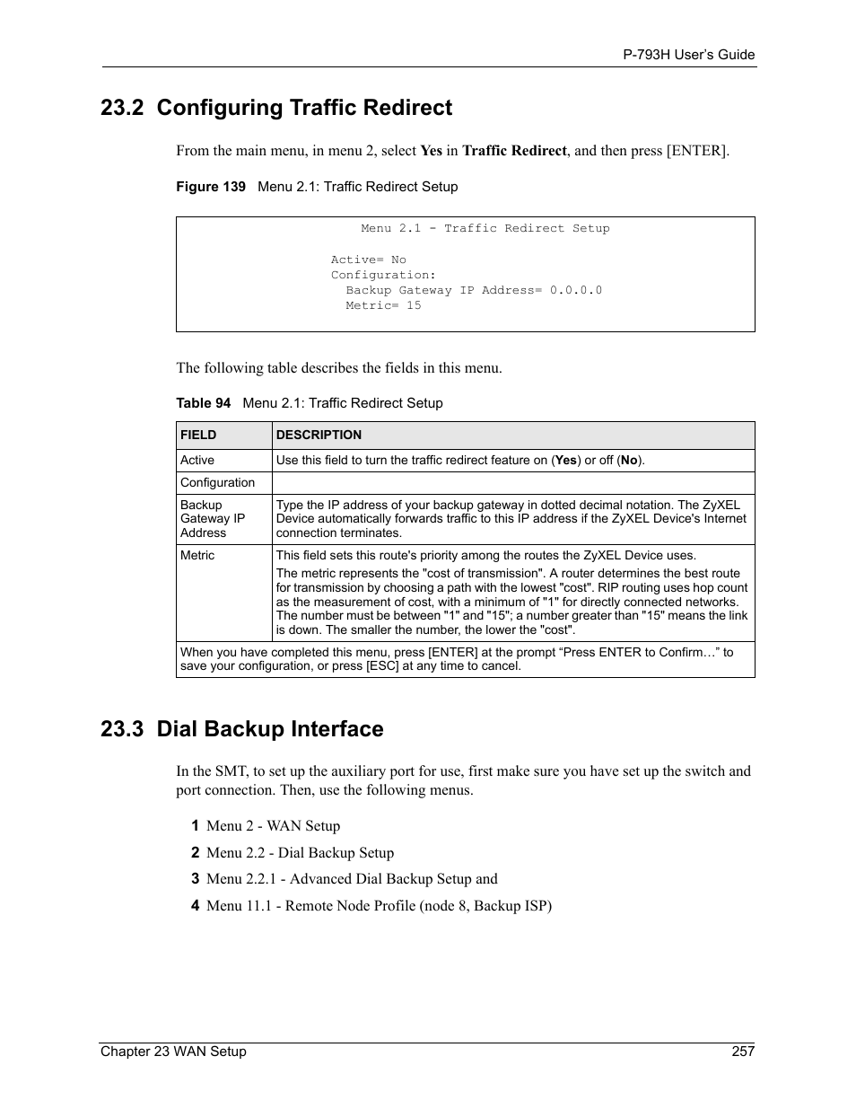 2 configuring traffic redirect, 3 dial backup interface, Figure 139 menu 2.1: traffic redirect setup | Table 94 menu 2.1: traffic redirect setup | ZyXEL Communications G.SHDSL.bis 4-port Security Gateway P-793H User Manual | Page 257 / 432
