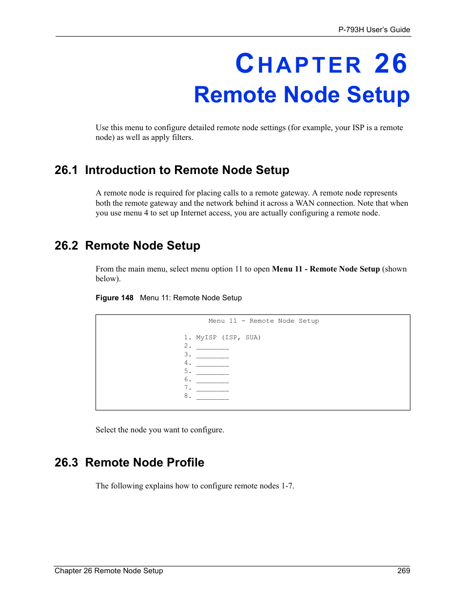 Remote node setup, 1 introduction to remote node setup, 2 remote node setup | 3 remote node profile, Chapter 26 remote node setup, Figure 148 menu 11: remote node setup | ZyXEL Communications G.SHDSL.bis 4-port Security Gateway P-793H User Manual | Page 269 / 432