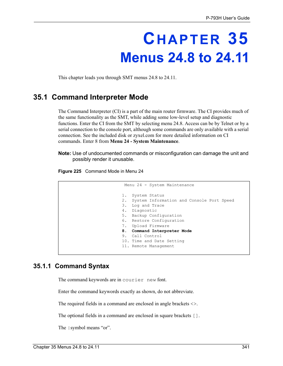 Menus 24.8 to 24.11, 1 command interpreter mode, 1 command syntax | Chapter 35 menus 24.8 to 24.11, Figure 225 command mode in menu 24 | ZyXEL Communications G.SHDSL.bis 4-port Security Gateway P-793H User Manual | Page 341 / 432