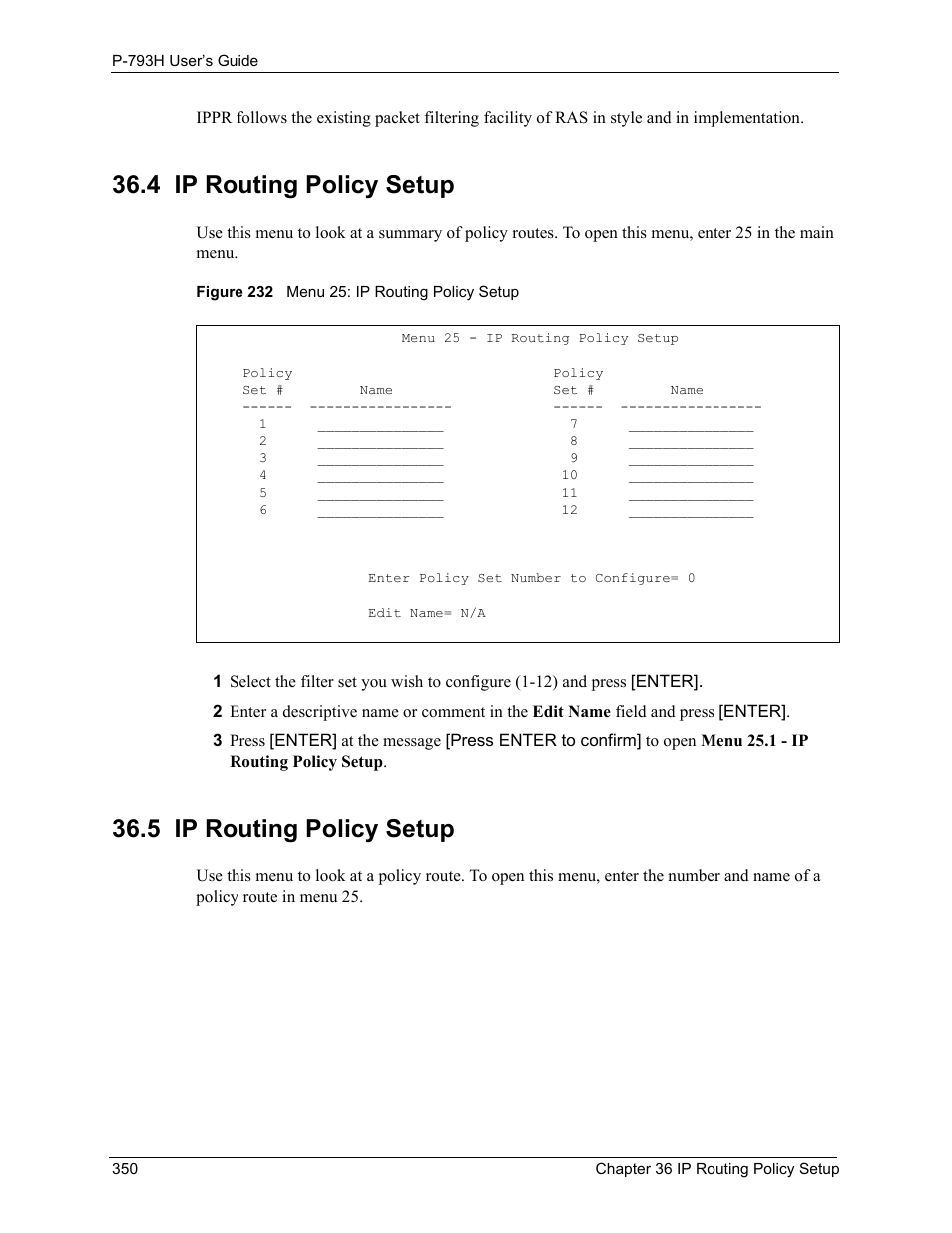 4 ip routing policy setup, 5 ip routing policy setup, Figure 232 menu 25: ip routing policy setup | ZyXEL Communications G.SHDSL.bis 4-port Security Gateway P-793H User Manual | Page 350 / 432