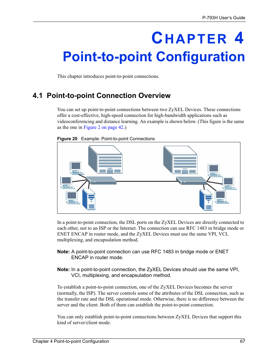 Point-to-point configuration, 1 point-to-point connection overview, Chapter 4 point-to-point configuration | Figure 20 example: point-to-point connections | ZyXEL Communications G.SHDSL.bis 4-port Security Gateway P-793H User Manual | Page 67 / 432