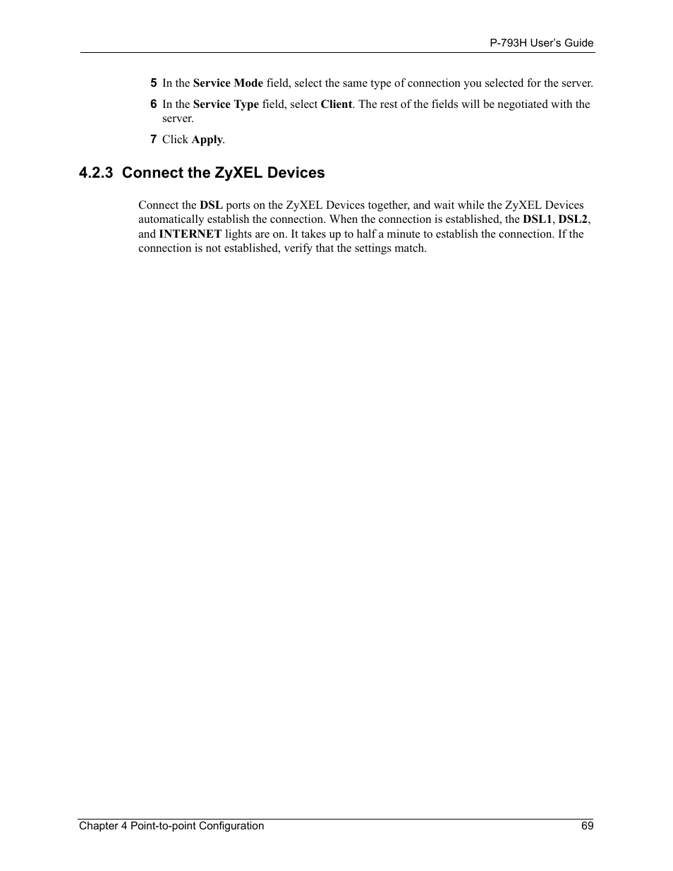 3 connect the zyxel devices, Connect the zyxel devices | ZyXEL Communications G.SHDSL.bis 4-port Security Gateway P-793H User Manual | Page 69 / 432