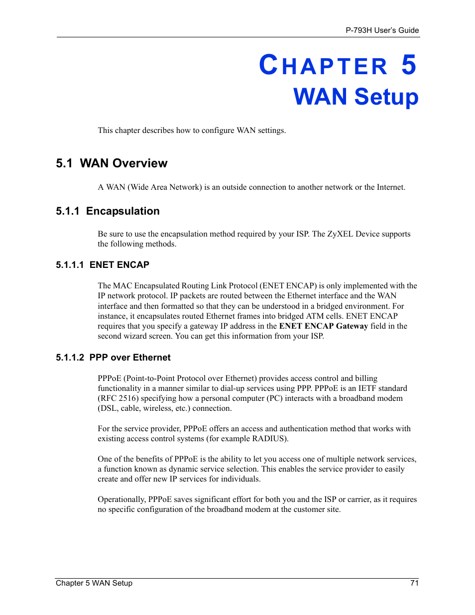 Wan setup, 1 wan overview, 1 encapsulation | 1 enet encap, 2 ppp over ethernet, Chapter 5 wan setup, 1 enet encap 5.1.1.2 ppp over ethernet | ZyXEL Communications G.SHDSL.bis 4-port Security Gateway P-793H User Manual | Page 71 / 432