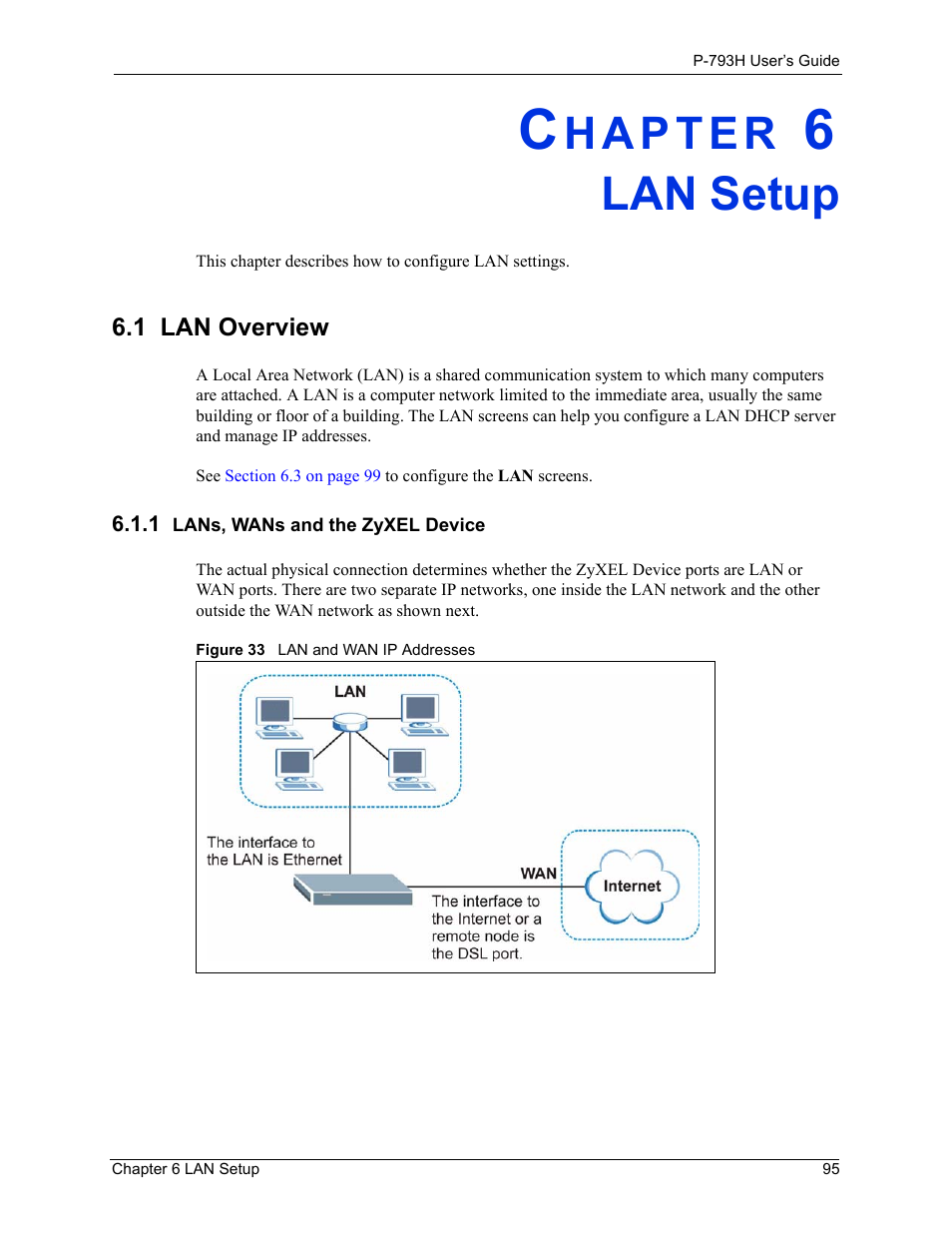 Lan setup, 1 lan overview, 1 lans, wans and the zyxel device | Chapter 6 lan setup, Figure 33 lan and wan ip addresses | ZyXEL Communications G.SHDSL.bis 4-port Security Gateway P-793H User Manual | Page 95 / 432