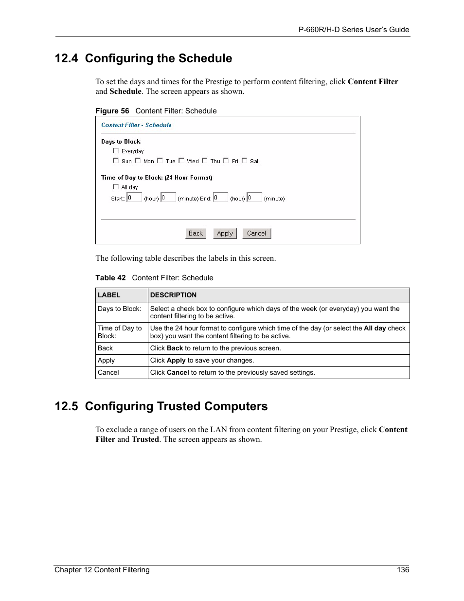 Figure 56 content filter: schedule, Table 42 content filter: schedule, 4 configuring the schedule | 5 configuring trusted computers | ZyXEL Communications P-660H-D Series User Manual | Page 137 / 421