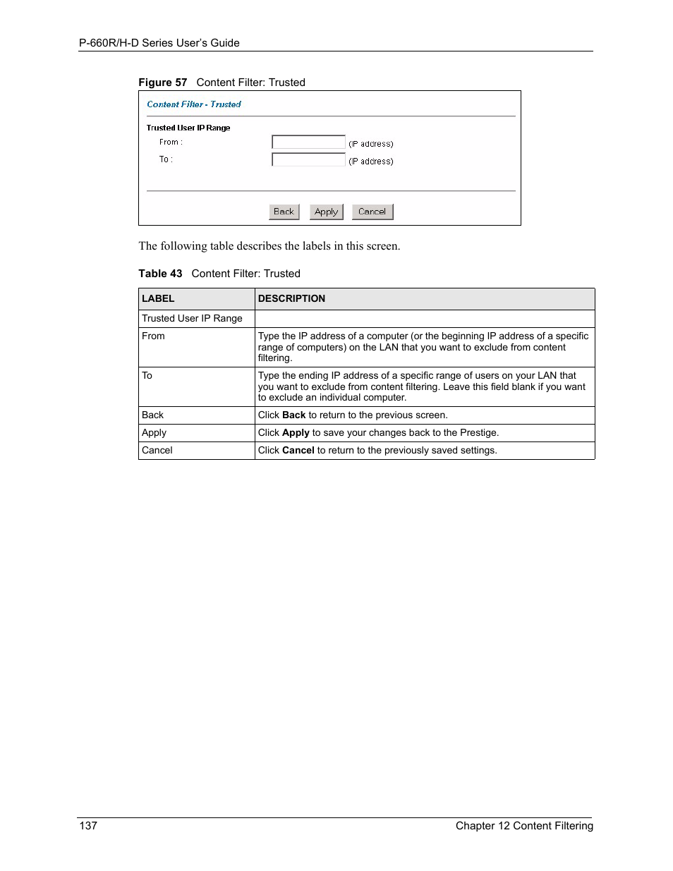 Figure 57 content filter: trusted, Table 43 content filter: trusted | ZyXEL Communications P-660H-D Series User Manual | Page 138 / 421