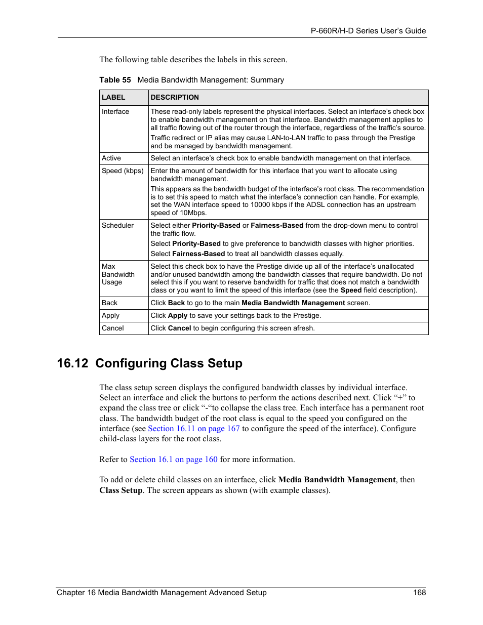 12 configuring class setup, Table 55 media bandwidth management: summary, Refer to | Reen (see, Section 16.12, To set up a bandwidth class | ZyXEL Communications P-660H-D Series User Manual | Page 169 / 421