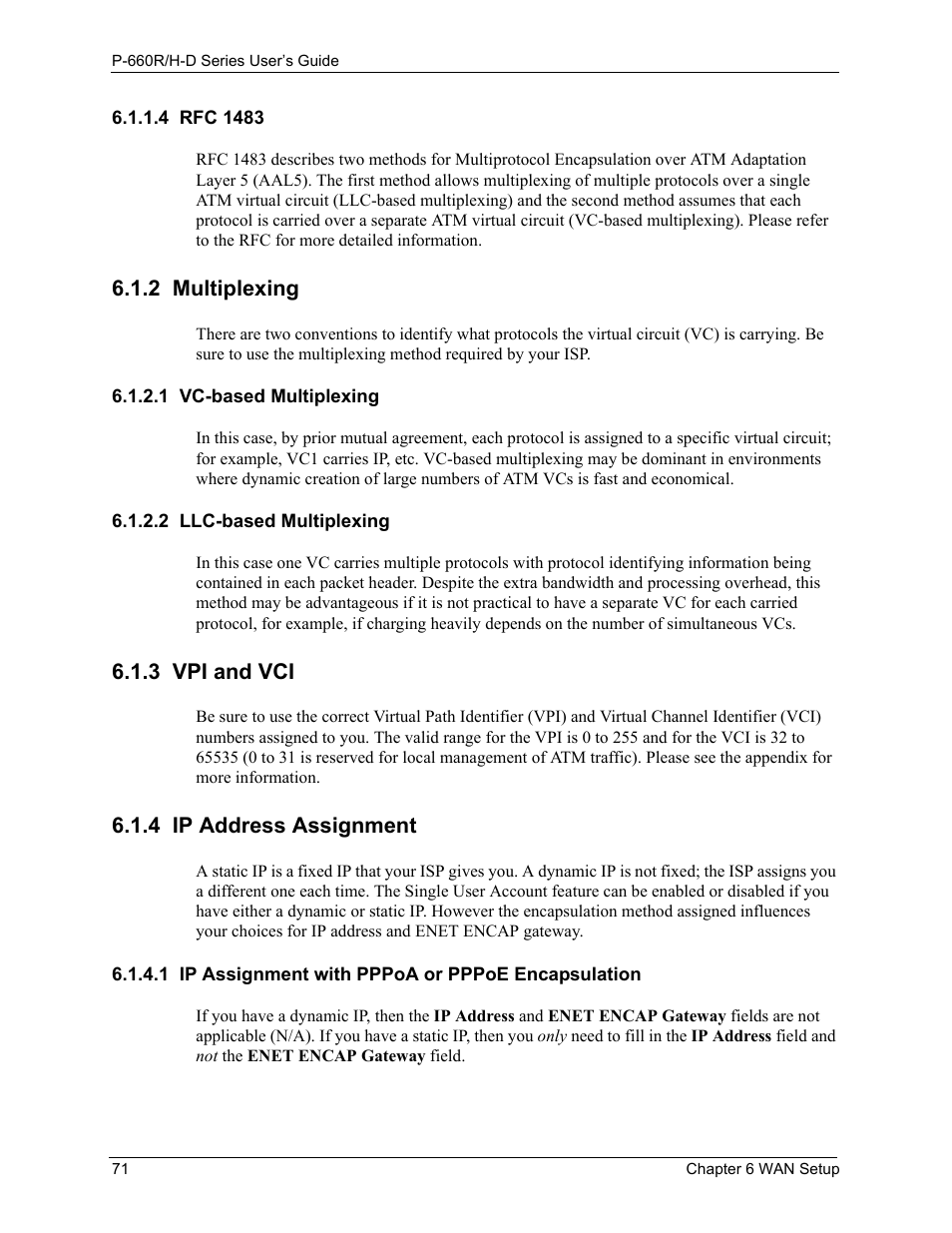 4 rfc 1483, 2 multiplexing, 1 vc-based multiplexing | 2 llc-based multiplexing, 3 vpi and vci, 4 ip address assignment, 1 ip assignment with pppoa or pppoe encapsulation, 3 vpi and vci 6.1.4 ip address assignment | ZyXEL Communications P-660H-D Series User Manual | Page 72 / 421