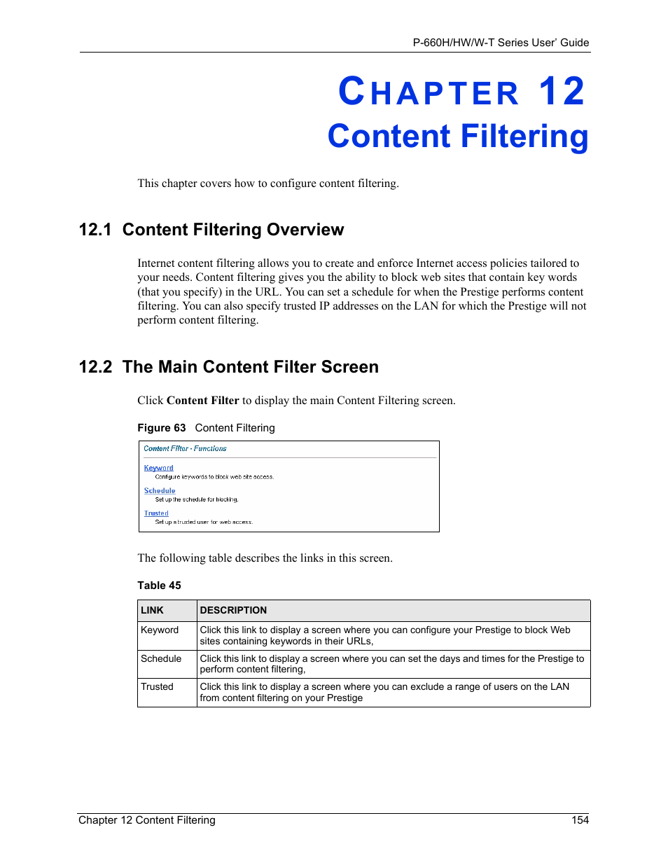 Content filtering, 2 the main content filter screen, Chapter 12 content filtering | Figure 63 content filtering, Table 45 | ZyXEL Communications ADSL 2+ Gateway P-660HW-T1 User Manual | Page 154 / 465