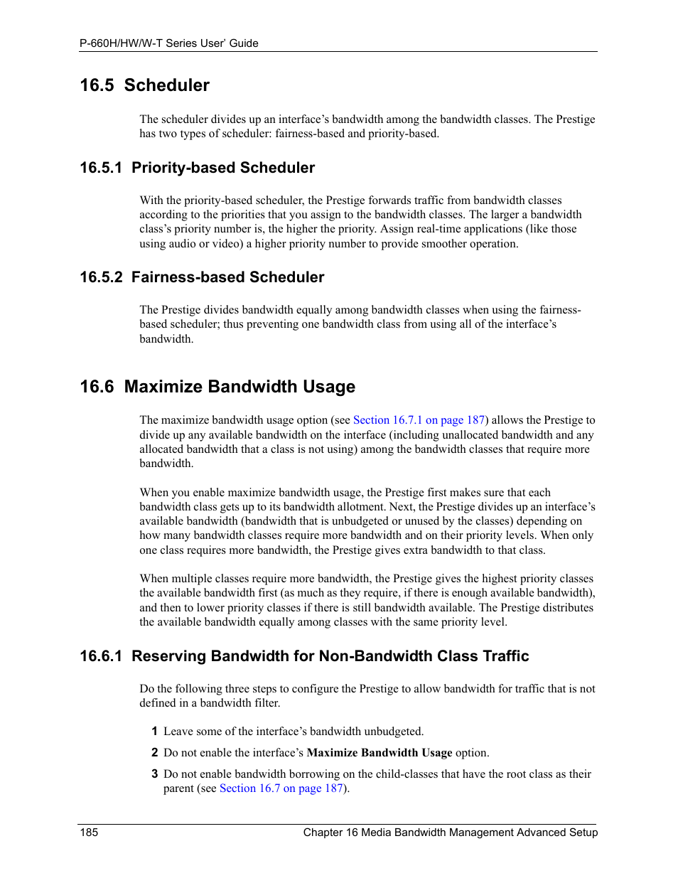 5 scheduler, 1 priority-based scheduler, 2 fairness-based scheduler | 6 maximize bandwidth usage | ZyXEL Communications ADSL 2+ Gateway P-660HW-T1 User Manual | Page 185 / 465