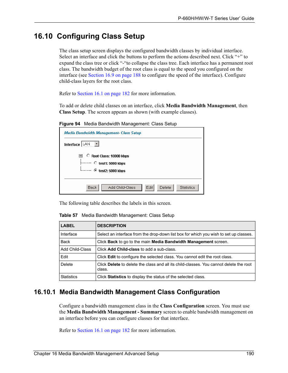 10 configuring class setup, 1 media bandwidth management class configuration, Figure 94 media bandwidth management: class setup | Table 57 media bandwidth management: class setup, Refer to, To set up a bandwidth clas | ZyXEL Communications ADSL 2+ Gateway P-660HW-T1 User Manual | Page 190 / 465