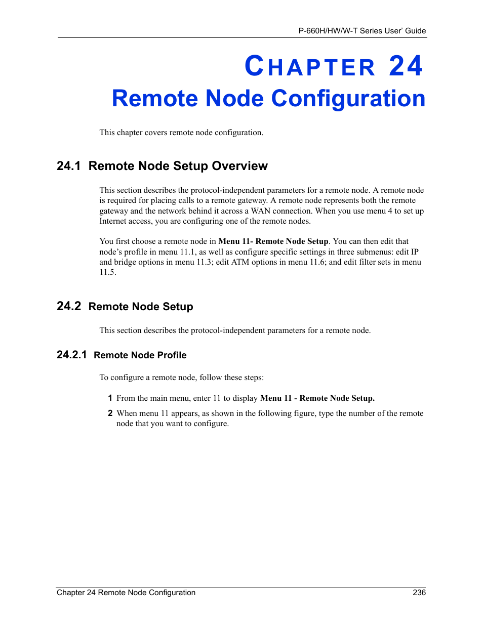 Remote node configuration, 1 remote node setup overview, 2 remote node setup | 1 remote node profile, Chapter 24 remote node configuration | ZyXEL Communications ADSL 2+ Gateway P-660HW-T1 User Manual | Page 236 / 465