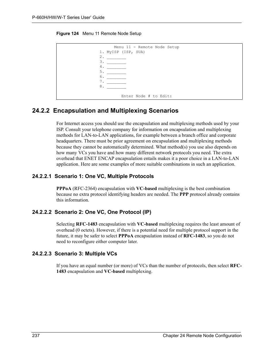 2 encapsulation and multiplexing scenarios, 1 scenario 1: one vc, multiple protocols, 2 scenario 2: one vc, one protocol (ip) | 3 scenario 3: multiple vcs, Figure 124 menu 11 remote node setup | ZyXEL Communications ADSL 2+ Gateway P-660HW-T1 User Manual | Page 237 / 465