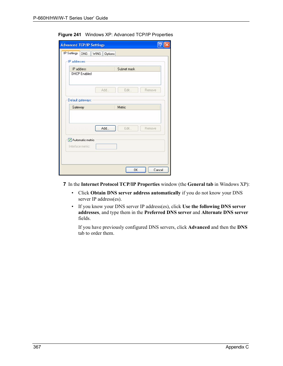 Figure 241 windows xp: advanced tcp/ip properties | ZyXEL Communications ADSL 2+ Gateway P-660HW-T1 User Manual | Page 367 / 465