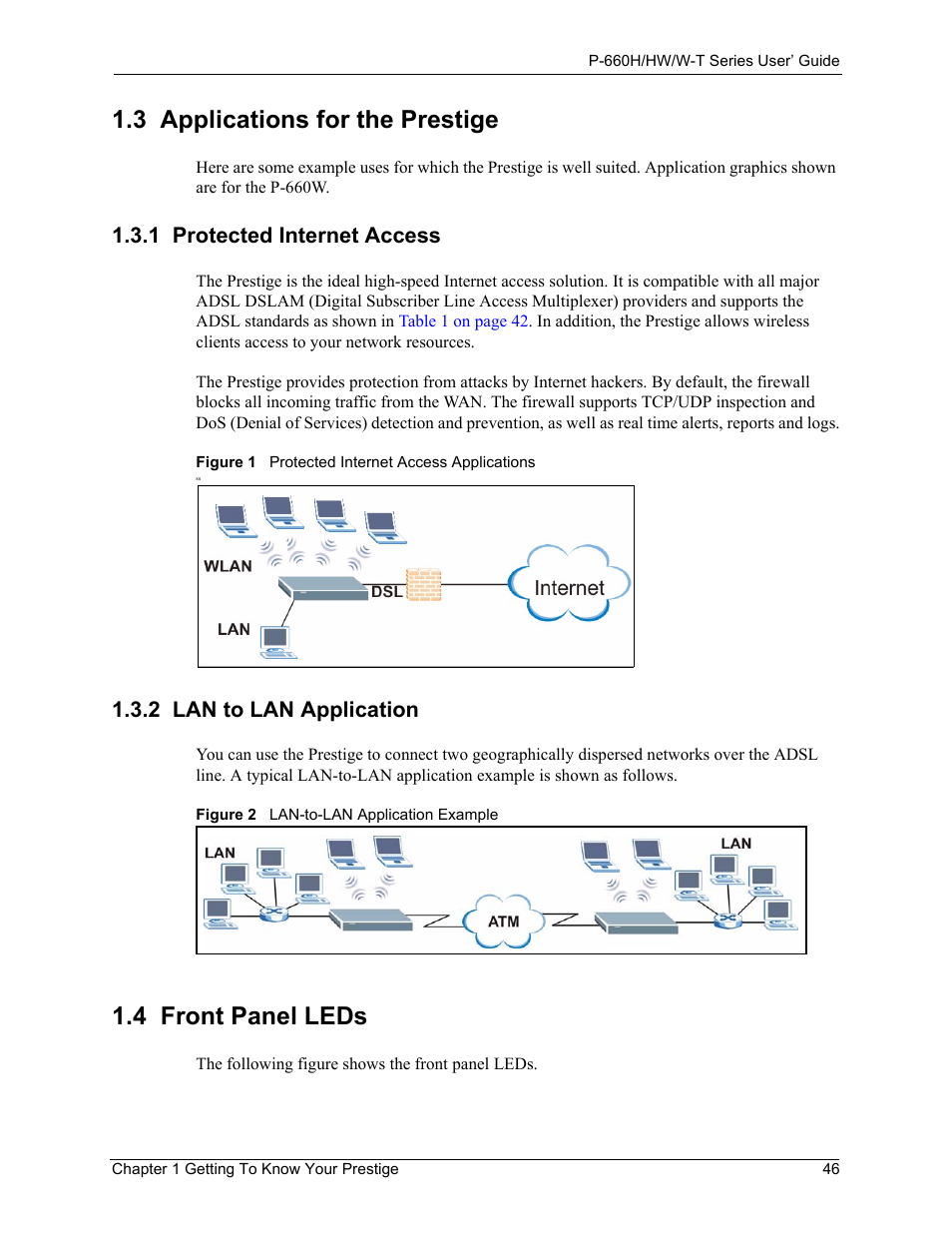 3 applications for the prestige, 1 protected internet access, 2 lan to lan application | 4 front panel leds | ZyXEL Communications ADSL 2+ Gateway P-660HW-T1 User Manual | Page 46 / 465