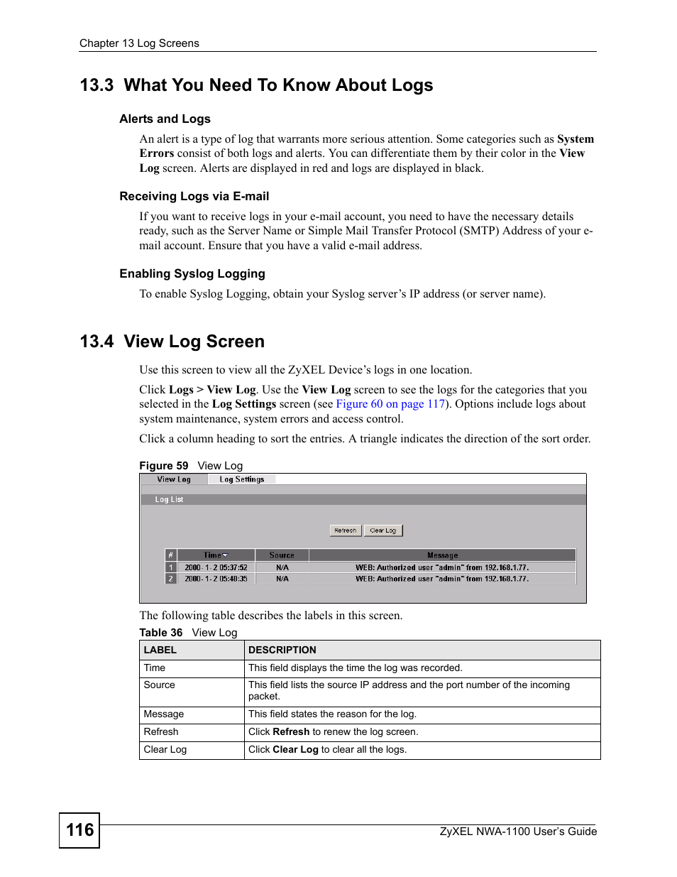 3 what you need to know about logs, 4 view log screen, Figure 59 view log | Table 36 view log, Screen, To display all logs or logs for | ZyXEL Communications 802.11b/g Wireless Access Point NWA-1100 User Manual | Page 116 / 206