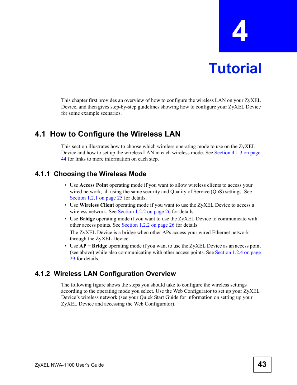 Tutorial, 1 how to configure the wireless lan, 1 choosing the wireless mode | 2 wireless lan configuration overview, Chapter 4 tutorial, Tutorial (43) | ZyXEL Communications 802.11b/g Wireless Access Point NWA-1100 User Manual | Page 43 / 206