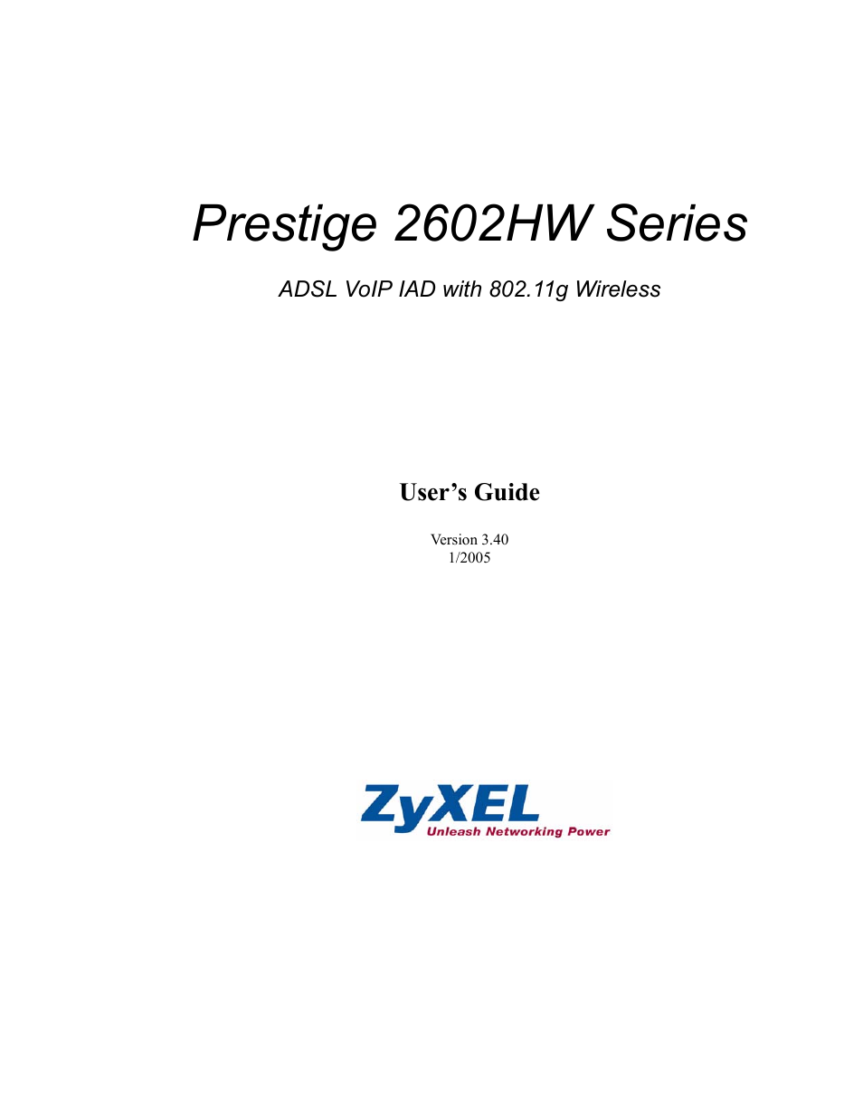 ZyXEL Communications ADSL VoIP IAD with 802.11g Wireless 2602HW Series User Manual | 519 pages