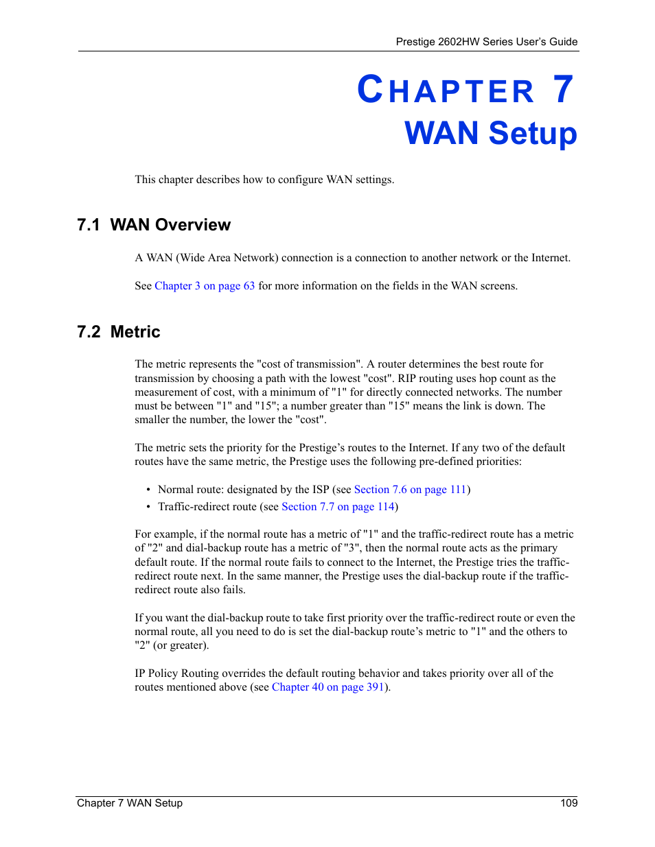 Wan setup, 1 wan overview, 2 metric | Chapter 7 wan setup, 1 wan overview 7.2 metric | ZyXEL Communications ADSL VoIP IAD with 802.11g Wireless 2602HW Series User Manual | Page 109 / 519