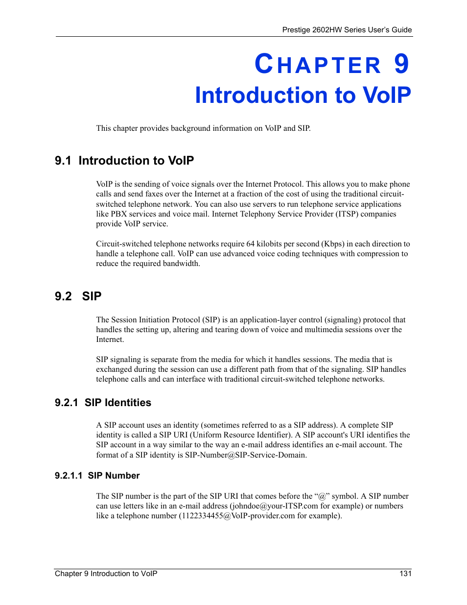 Introduction to voip, 1 introduction to voip, 2 sip | 1 sip identities, 1 sip number, Chapter 9 introduction to voip, 1 introduction to voip 9.2 sip | ZyXEL Communications ADSL VoIP IAD with 802.11g Wireless 2602HW Series User Manual | Page 131 / 519