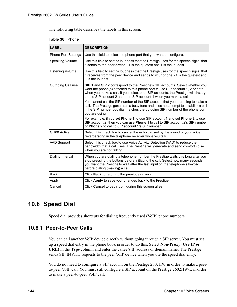 8 speed dial, 1 peer-to-peer calls, Table 36 phone | ZyXEL Communications ADSL VoIP IAD with 802.11g Wireless 2602HW Series User Manual | Page 144 / 519