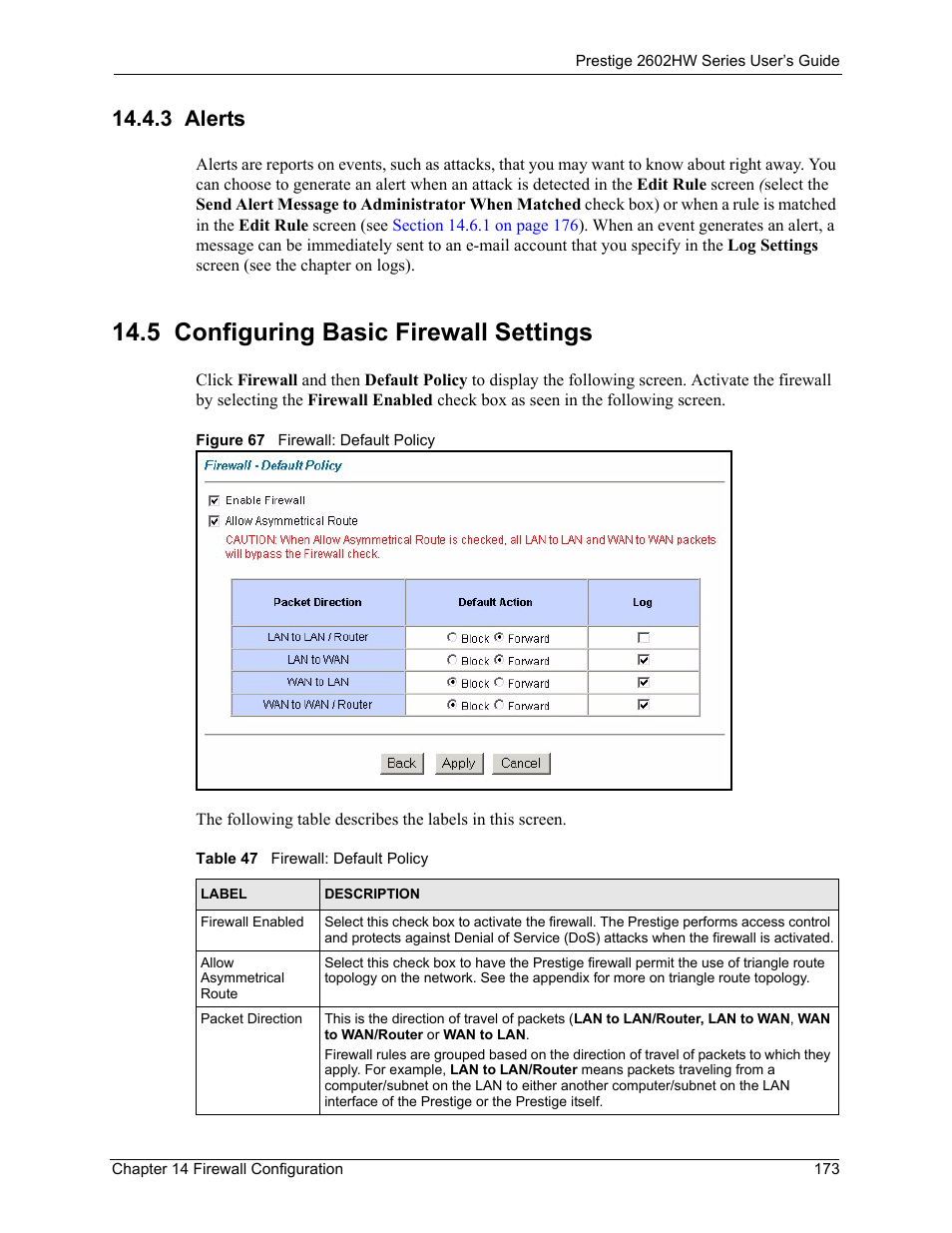 3 alerts, 5 configuring basic firewall settings, Figure 67 firewall: default policy | Table 47 firewall: default policy | ZyXEL Communications ADSL VoIP IAD with 802.11g Wireless 2602HW Series User Manual | Page 173 / 519
