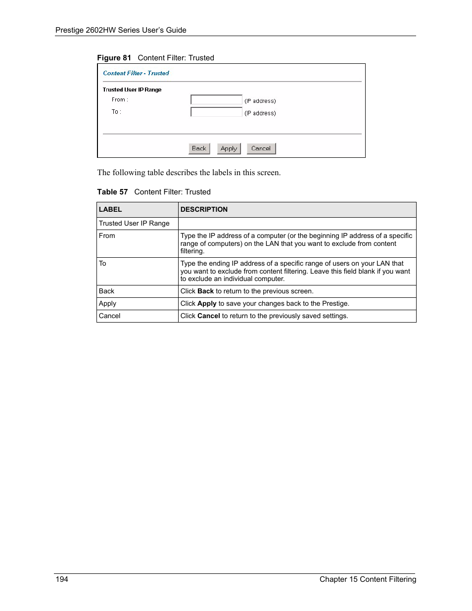 Figure 81 content filter: trusted, Table 57 content filter: trusted | ZyXEL Communications ADSL VoIP IAD with 802.11g Wireless 2602HW Series User Manual | Page 194 / 519