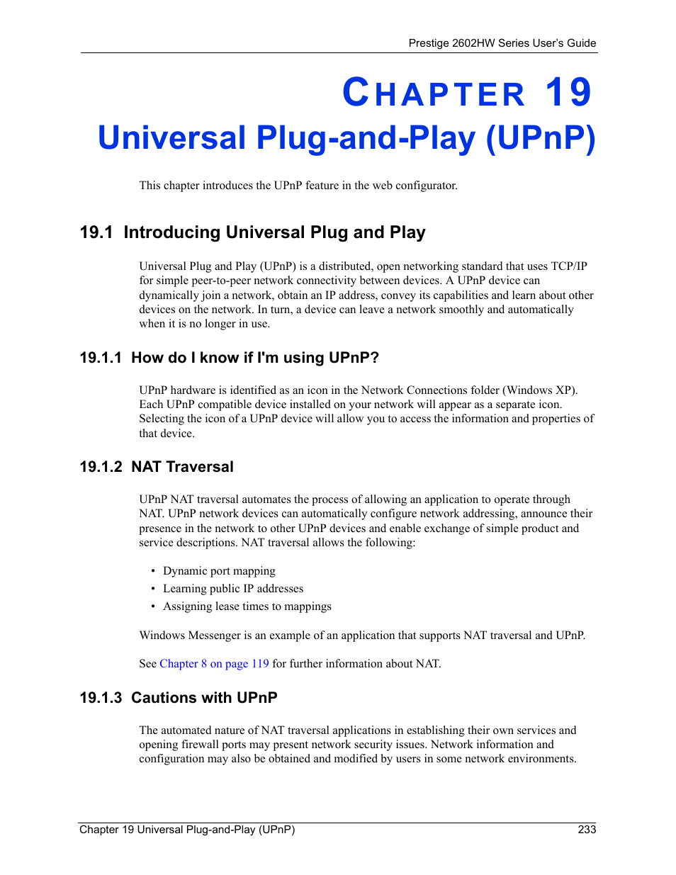 Universal plug-and-play (upnp), 1 introducing universal plug and play, 1 how do i know if i'm using upnp | 2 nat traversal, 3 cautions with upnp, Chapter 19 universal plug-and-play (upnp) | ZyXEL Communications ADSL VoIP IAD with 802.11g Wireless 2602HW Series User Manual | Page 233 / 519