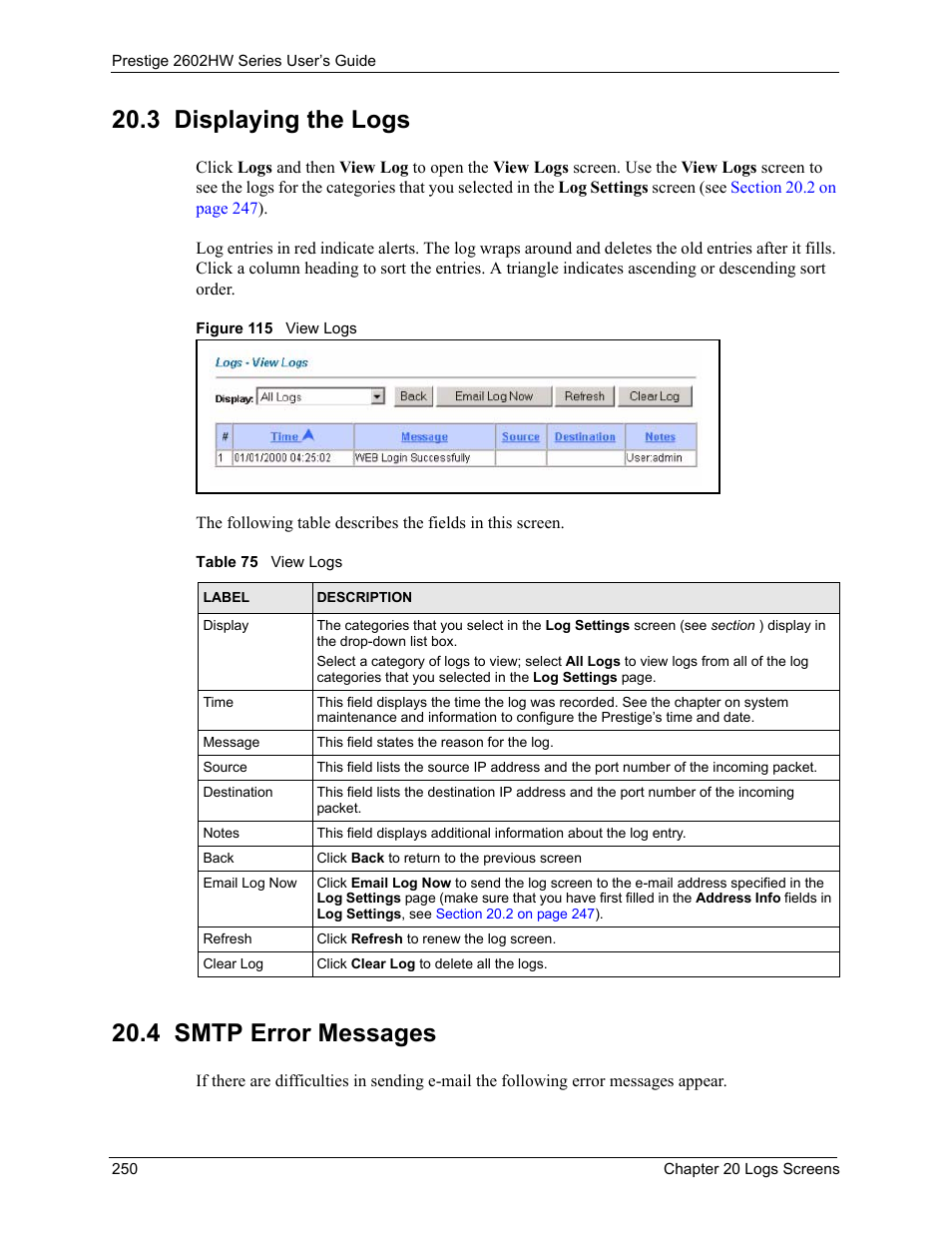 3 displaying the logs, 4 smtp error messages, 3 displaying the logs 20.4 smtp error messages | Figure 115 view logs, Table 75 view logs | ZyXEL Communications ADSL VoIP IAD with 802.11g Wireless 2602HW Series User Manual | Page 250 / 519