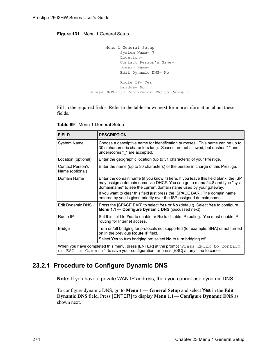 1 procedure to configure dynamic dns, Figure 131 menu 1 general setup, Table 89 menu 1 general setup | ZyXEL Communications ADSL VoIP IAD with 802.11g Wireless 2602HW Series User Manual | Page 274 / 519