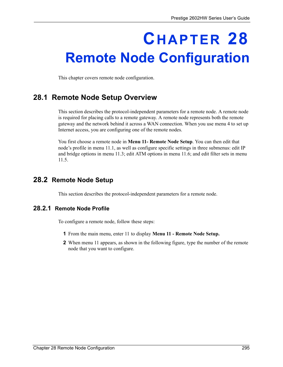 Remote node configuration, 1 remote node setup overview, 2 remote node setup | 1 remote node profile, Chapter 28 remote node configuration | ZyXEL Communications ADSL VoIP IAD with 802.11g Wireless 2602HW Series User Manual | Page 295 / 519